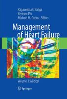 Management of Heart Failure - Volume 1: Medical 1848001010 Book Cover