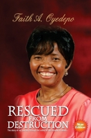 Rescued From Destruction: The story of my journey through the valley of the shadow of death... 9782905305 Book Cover