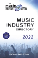 The MusicSocket.com Music Industry Directory 2022 1909935395 Book Cover