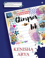 Glimpses in Ink: When no one listened, I wrote. These poems are everything I couldn't say out loud... B0GC7LSSL3 Book Cover