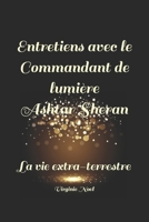 Entretiens avec le Commandant de Lumi�re Ashtar Sheran: La vie extra-terrestre 2957759314 Book Cover