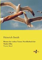 Binnen Der Rothen Tonne: Novellenbuch Der Nieder-Elbe 3957383293 Book Cover