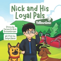 Nick and His Loyal Pals: Yellowstone B0GN66CC43 Book Cover