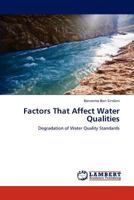 Factors That Affect Water Qualities: Degradation of Water Quality Standards 3845424060 Book Cover