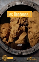 Les Néotènes II (Miroirs Du Réel) (French Edition) 2343210586 Book Cover