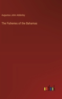 The Fisheries of the Bahamas 1375410997 Book Cover