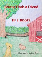 Brutus Finds a Friend (Brutus & Friends) 1946469254 Book Cover