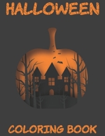 Halloween Coloring Book: Halloween coloring books for kids ages 3-4-5-6-7-8-9-10. Kids Halloween craft. Halloween crafts for kids.Halloween Gifts for Son, Daughter. Halloween gifts for students. B08HS3D6Q7 Book Cover