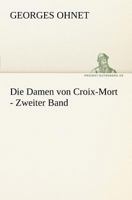 Die Damen Von Croix-Mort - Zweiter Band 3842410042 Book Cover