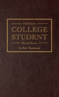 Stuff Every College Student Should Know 1594747105 Book Cover