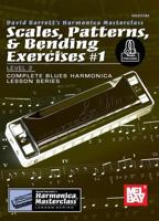 Scales, Patterns & Bending Exercises #1 0786656611 Book Cover