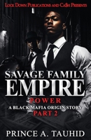 Savage Family Empire 2: Power B0FB481Z8F Book Cover