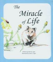 The Miracle of Life 0967879817 Book Cover