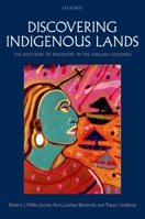 Discovering Indigenous Lands: The Doctrine of Discovery in the English Colonies 019965185X Book Cover