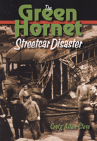The Green Hornet Street Car Disaster 0875804543 Book Cover