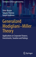 Generalized Modigliani–Miller Theory: Applications in Corporate Finance, Investments, Taxation and Ratings 3030938921 Book Cover