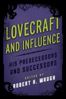Lovecraft and Influence: His Predecessors and Successors 0810891158 Book Cover