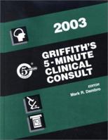 Griffith's 5-minute Clinical Consult, 2005 (Griffith's 5 Minute Clinical Consult) 0781751829 Book Cover