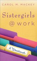 Sistergirls at Work: A Devotional 0800788303 Book Cover