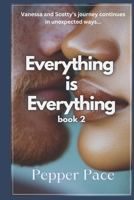 Everything Is Everything Book 2 1508708460 Book Cover