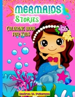 Mermaid Stories Coloring Book for Kids: Boy Girl Ages 4-8 | Underwater Animals | Beautiful Designs | Sea World Creatures | B08YQCQTSM Book Cover