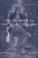 The Triumph of the Snake Goddess 0674365291 Book Cover