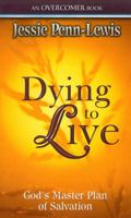 Dying to Live 0875089453 Book Cover