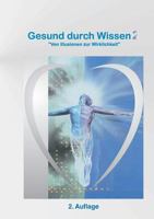 Gesund durch Wissen 2: von Illusionen zur Wirklichkeit 3842397550 Book Cover