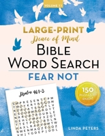 Peace of Mind Bible Word Search: Fear Not 1680998730 Book Cover
