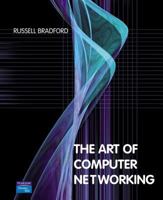 The Art of Computer Networking 0321306767 Book Cover