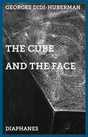Le Cube Et Le Visage: Autour D'une Sculpture D'alberto Giacometti 3037345209 Book Cover