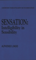 Sensation: Intelligibility in Sensibility 1573926132 Book Cover