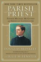 Parish Priest: Father Michael McGivney and American Catholicism 0060776846 Book Cover