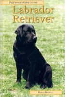The Pet Owner's Guide to the Labrador Retriever 0876059833 Book Cover
