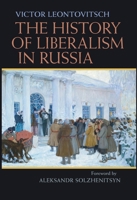 The History of Liberalism in Russia 0822944154 Book Cover