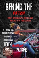 Behind The Patch: The Storm Never Stopped Riding B0G2V91Y9R Book Cover