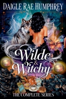 Wilde & Witchy The Complete Series 1386240036 Book Cover