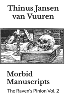 Morbid Manuscripts: The Raven's Pinion Vol. 2 B0BRMT2C7Z Book Cover