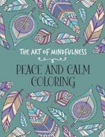 The Art of Mindfulness: Peace and Calm Coloring 145470960X Book Cover