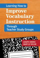 Learning How to Improve Vocabulary Instruction Through Teacher Study Groups 1598570544 Book Cover