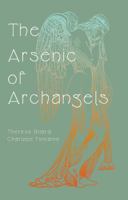 The Arsenic of Archangels 0986281166 Book Cover
