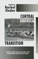 Central America: Fragile Transition (Institute of Latin American Studies) 1349245240 Book Cover