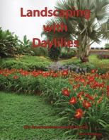 Landscaping with Daylilies B008DZHHO6 Book Cover