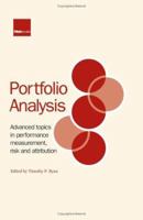 Portfolio Analysis: Advanced Topics in Performance Measurement, Risk and Attribution 1904339824 Book Cover