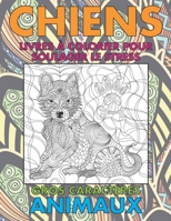 Livres � colorier pour soulager le stress - Gros caract�res - Animaux - Chiens B099ZX9KM5 Book Cover
