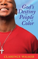 God's Destiny for People of Color 0999332627 Book Cover