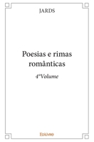 Poesias e rimas românticas - 4°Volume (French Edition) 2414191317 Book Cover