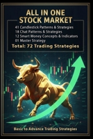 All IN ONE STOCK MARKET BOOK: 72 Powerful Trading Strategies for Smart Investors B0GPN6Q2JR Book Cover