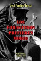 Los Forasteros Prefieren Morir 1304931072 Book Cover