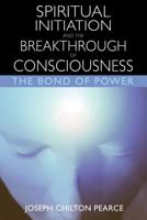 The Bond of Power: Meditation and Wholeness 0892819952 Book Cover